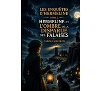 LES ENQUÊTES ÉCOSSAISES D’HERMELINE: Tome 2 - Hermeline et l’ombre de la disparue des falaises (Les Enquêtes Écossaises d’Hermeline MacLeod (malgré elle))
