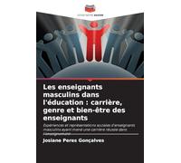 Les enseignants masculins dans l'éducation: carrière, genre et bien-être des enseignants