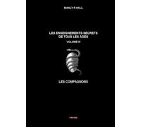 Les enseignements secrets de tous les âges: Tome 3, Les compagnons