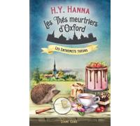 Les Entremets tueurs: (Les Thés meurtriers d’Oxford ~ Livre 6)