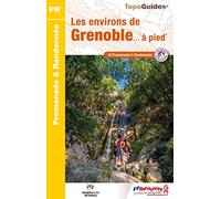 Les environs de Grenoble à pied: 34 promenades et randonnées: P381 (Promenade & Randonnée)