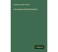 Les environs de Paris illustrés