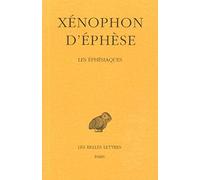 Les Ephesiaques: Ou Le Roman d'Habrocomes Et d'Anthia: 35 (Collection Des Universites De France)