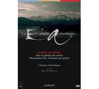 Les Épopées authentiques - Le rêve de Gabriel + Sur la pointe du coeur + Manneken Pis, l'enfant qui pleut [Francia] [DVD]