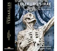 Les Epopées / Stephane Fuget – Lully: Dies Irae