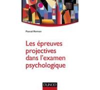 Les Épreuves Projectives Dans Lexamen Psychologique (ebook)