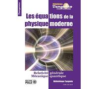 LES ÉQUATIONS DE LA PHYSIQUE MODERNE: BiB 71 - Les équations de la physique moderne (2020)