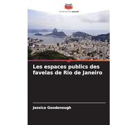 Les espaces publics des favelas de Rio de Janeiro