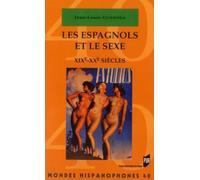 Les Espagnols et le sexe: XIXe-XXe siècles