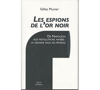 Les espions de l'or noir
