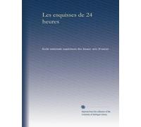 Les esquisses de 24 heures (1906): Volume 1
