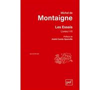 Les essais: Livres 1 à 3