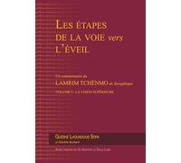 Les étapes de la voie vers l'éveil (vol. 5): Volume 5 : La Vision supérieure: Un commentaire du Lamrim Tchènmo de Tsongkhapa Volume 5 : La vision supérieure