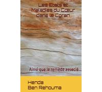 Les Etats et Maladies Du Cœur: Ainsi que le remède associé