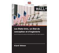 Les États-Unis, un État de conception et d'ingénierie: Les principaux processus de développement de l'après-guerre