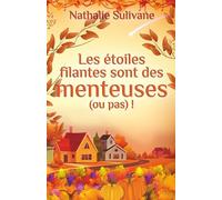 Les étoiles filantes sont des menteuses (ou pas) !