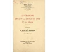 Les Étrangers Devant La Justice En Syrie Et Au Liban (ebook)