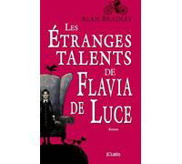 Les étranges talents de Flavia de Luce