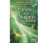 Les êtres de la nature nous parlent