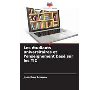 Les étudiants universitaires et l'enseignement basé sur les TIC