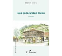 Les eucalyptus bleus (Rue Des Écoles)