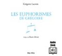 Les Euphorismes De Grégoire (tome 1) (audiolibro)
