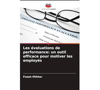 Les évaluations de performance: un outil efficace pour motiver les employés