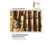 Les Événements Inhabituels: Dérives sociétales