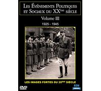 Les évènements politiques et sociaux du xxe siècle, vol. 3 : 1925 - 1945 [Francia] [DVD]