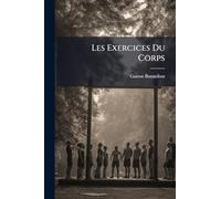 Les Exercices Du Corps