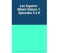Les Experts : Miami Saison 1. Episodes 5 à 8