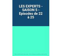 LES EXPERTS - SAISON 5 - Episodes de 22 à 25