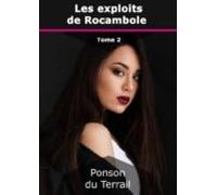 Les Exploits De Rocambole (ebook)