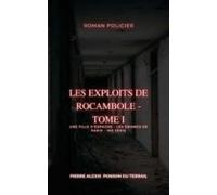 Les Exploits De Rocambole - Tome I (ebook)