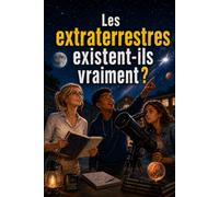 Les extraterrestres existent-ils vraiment ? (Les Enquêtes de Mlle Élodie)