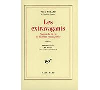 Les Extravagants: Scènes de la vie de bohème cosmopolite