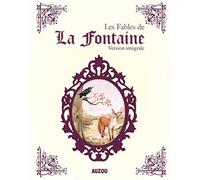 LES FABLES DE LA FONTAINE INTÉGRALE: Version intégrale (Intégrales)