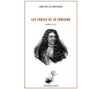 LES FABLES DE LA FONTAINE, Livre I et Livre II