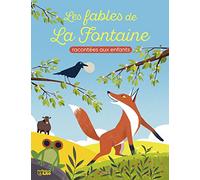 Les fables de La Fontaine racontées aux enfants