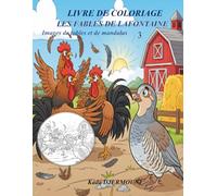 LES FABLES DE LAFONTAINE LIVRE DE COLORIAGE: Images de fables et de mandalas