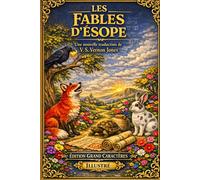 Les fables d'Ésope : UNE NOUVELLE TRADUCTION: Illustrée En Gros Caractères