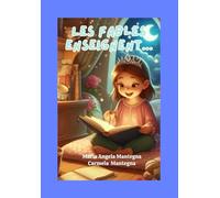 Les Fables enseignent ...: Les Fables