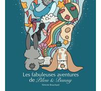 Les fabuleuses aventures de Pilou & Bunny