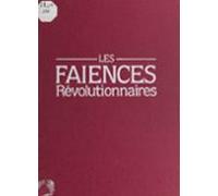 Les Faïences Révolutionnaires (ebook)