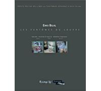 Les Fantômes du Louvre: Portfolios de 3 des 32 fantômes apparus à Enki Bilal