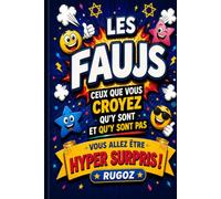 les Faujs: les juifs y'en a qui croivent qu'y sont et y sont pas