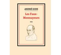 Les Faux-Monnayeurs: édition collector intégrale (French Edition)