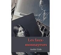 Les Faux-Monnayeurs: un roman d'André Gide