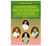 Les favorites des archevêques de Cologne: 21