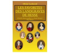 Les favorites des landgraves de Hesse: 22
